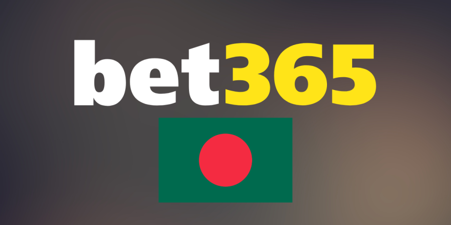 Use Bet365 Bangladesh to win big!