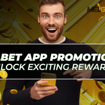 Promotional banner for the Melbet app showcasing exciting rewards and offers for users.