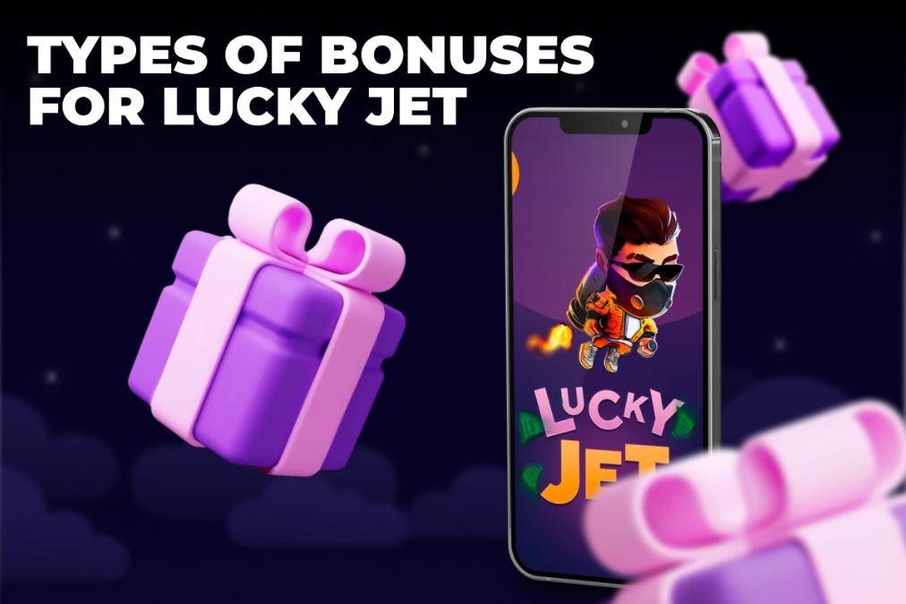 Types of Bonuses for Lucky Jet