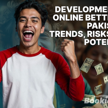 Development of Online Betting in Pakistan