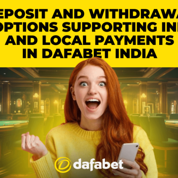 Deposit and Withdrawal Options Supporting INR in Dafabet India