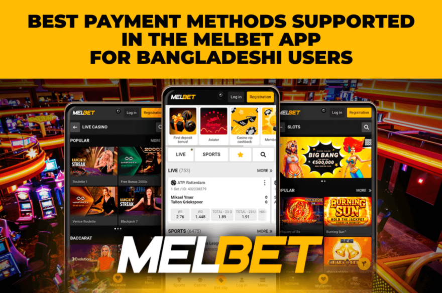 Best Payment Methods Supported in the Melbet App for Bangladeshi Users