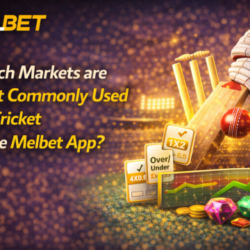 Which Markets are Most Commonly Used for Cricket in the Melbet App Cricket in the Melbet App