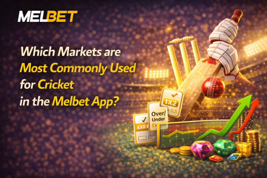 Which Markets are Most Commonly Used for Cricket in the Melbet App Cricket in the Melbet App